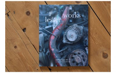 Lesser Works – Anthology no. 3